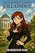 The Heroine's Turned Villai...