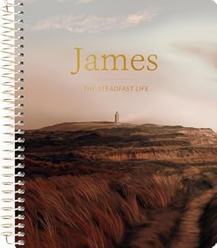 James | The Steadfast Life Bible Study