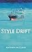 Style Drift by Matt McCleery