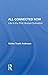 All Connected Now: Life In The First Global Civilization