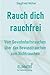 Nichtraucher werden - Rauch...