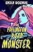 The Fullington Road Monster by Emily Rozmus The Fullington Road Monster by Emily Rozmus