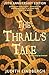 The Thrall's Tale by Judith Lindbergh The Thrall's Tale by Judith Lindbergh