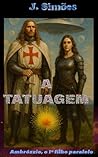 A TATUAGEM by J. Simoes