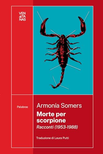 Morte per scorpione: Racconti (1953-1988) (Italian Edition)
