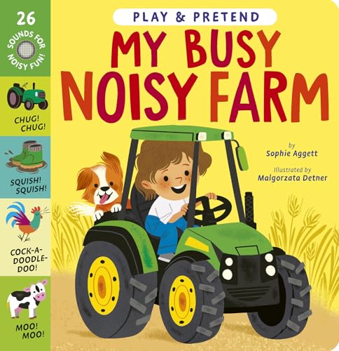 My Busy Noisy Farm: Play & Pretend (Board Book)