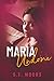 Maria Undone: An Angsty, Sm...