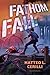 Fathom Fall