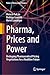 Pharma, Prices and Power by Horacio Falcao