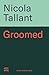 Groomed: Coercion, Control ...