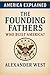 The Founding Fathers: Who B...