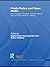 Public Policy and the Mass Media: The Interplay of Mass Communication and Political Decision Making (Routledge/ECPR Studies in European Political Science)