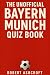 The Unofficial Bayern Munic...