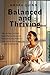 Balanced and Thriving  by Amara Quinn