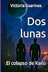 Dos lunas by Victoria Guarinos