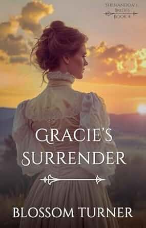 Gracie's Surrender (Shenandoah Brides Book 4)