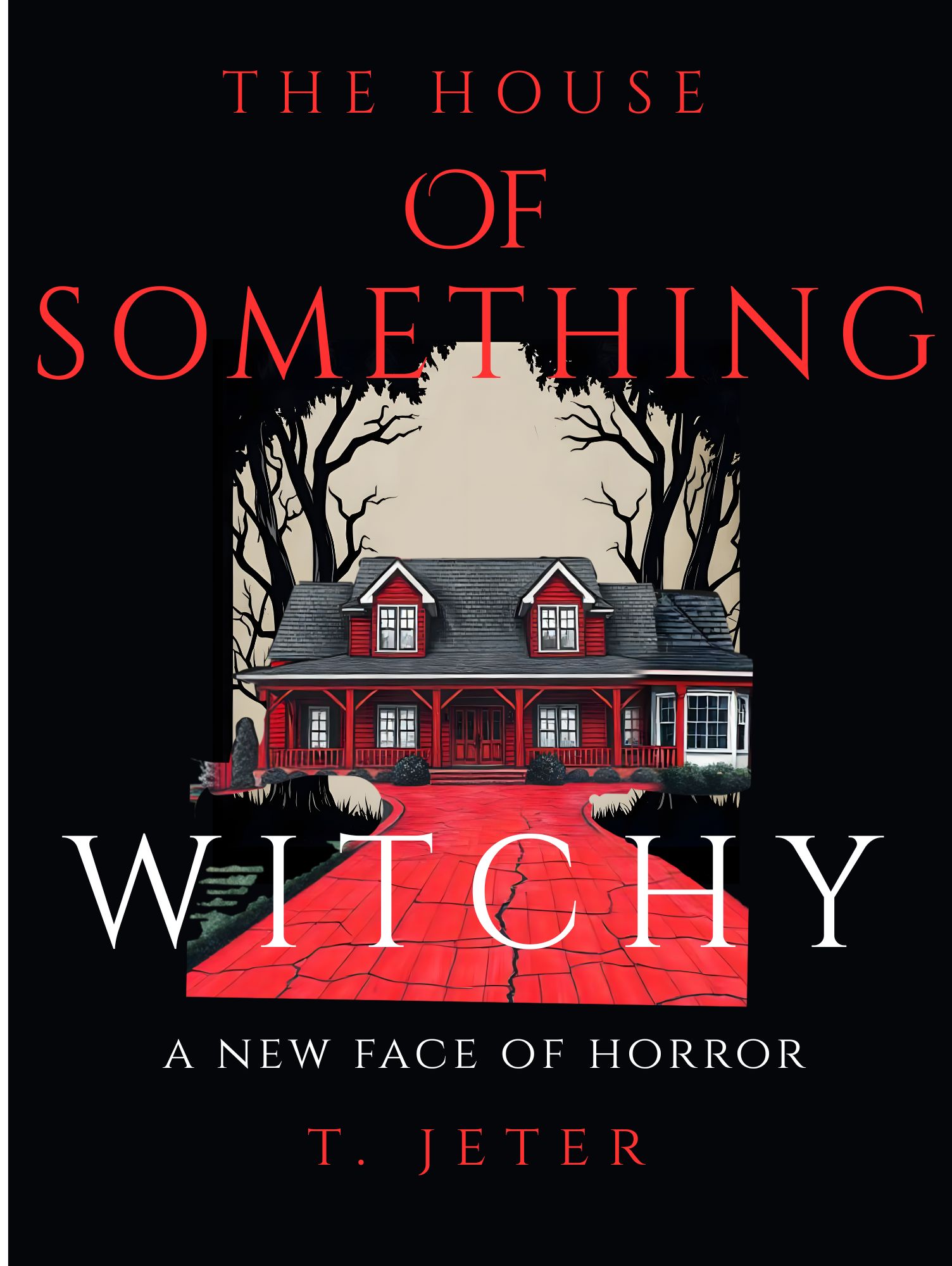 The House Of Something Witchy (Kindle Edition)