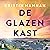 De glazen kast by Kristin Hannah