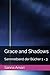 Grace and Shadows: Sammelband der Bücher 1 - 3 (German Edition)