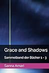 Grace and Shadows...
