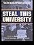 Steal This University: The ...