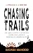 Chasing Trails: Un libro corto y divertido sobre una larga y miserable carrera a pie (Serie DNF Spanish Edition)