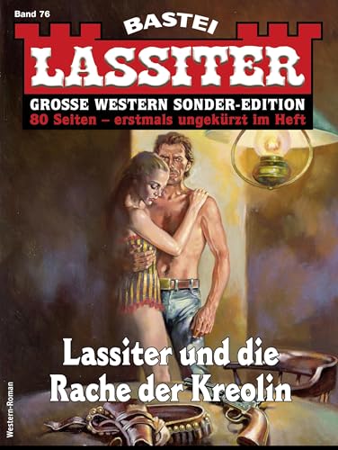 Lassiter Sonder-Edition 76: Lassiter und die Rache der Kreolin (German Edition)