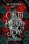 Oath of Blood and Joy by M. Guida