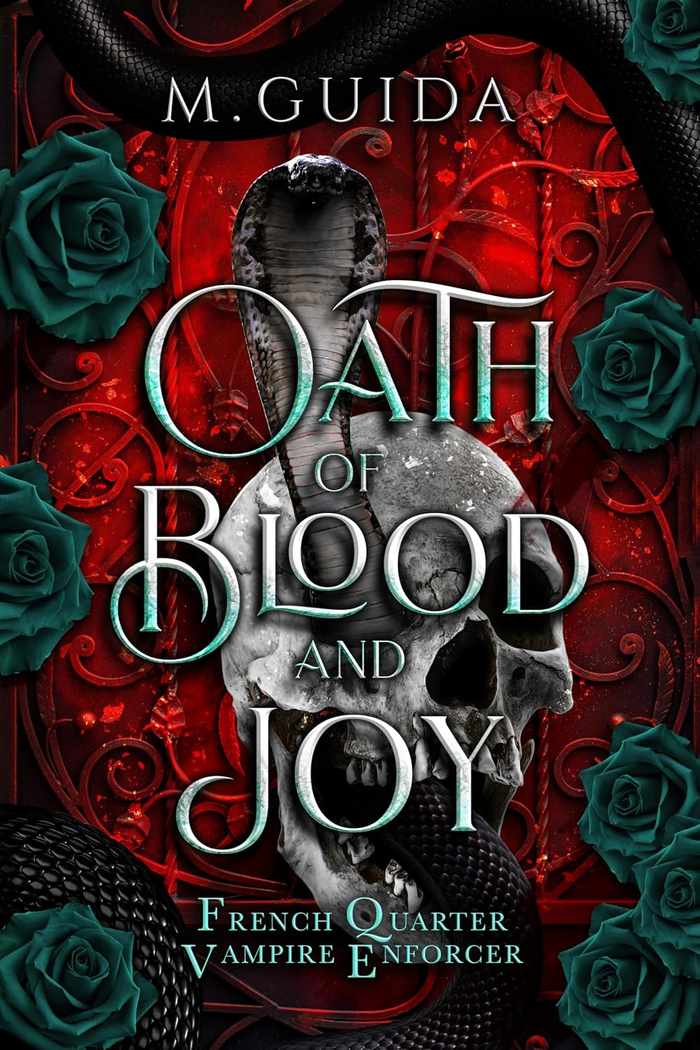 Oath of Blood and Joy (French Quarter Vampire Enforcer #1)