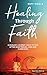 Healing Through Faith by Keff Vidala