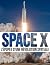 SpaceX : L'épopée d'une rév...