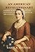 An American Revolutionary: ...