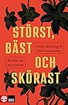 Störst, bäst och ...