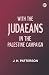 With the Judaeans in the Palestine Campaign by J. H. Patterson