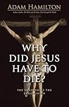 Why Did Jesus Hav...