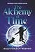 The Alchemy of Time by Sally Gallot-Reeves
