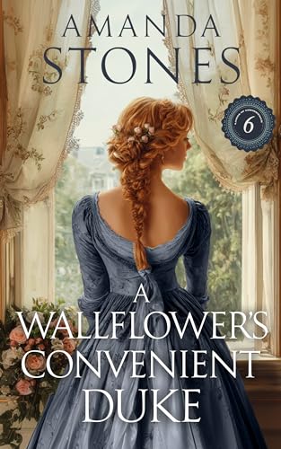 A Wallflower’s Convenient Duke: A Historical Romance Book (Lords of Convenience 6)