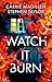 Watch It Burn