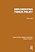 Implementing Public Policy (Routledge Library Editions: Public Policy)