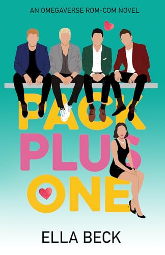 Pack Plus One (Sweetwater City Reverse Harem Omegaverse)