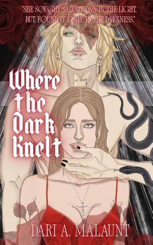 Where the Dark Knelt (Worshipped by Darkness, #1)