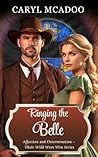 Ringing the Belle by Caryl McAdoo