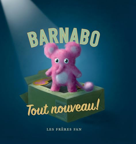 Barnabo: Tout Nouveau! (French Edition)