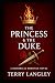 The Princess & The Duke: A ...
