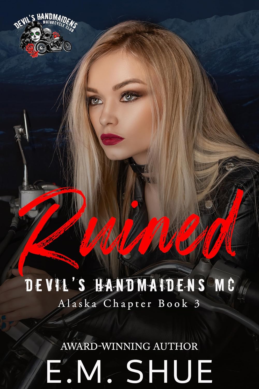 Ruined (Devil's Handmaidens MC Alaska Chapter #3)