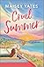 Cruel Summer: A Contemporary Opposites Attract, Forced Proximity Romance of a Life-Changing Road Trip