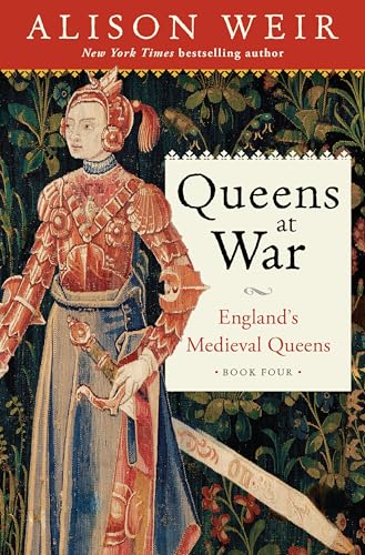 Queens at War: England's Medieval Queens Book Four (Hardcover)