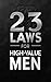 23 Laws for High-Value Men:...
