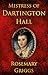 Mistress of Dartington Hall by Rosemary Griggs