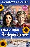 Small-Town Independence by Carolyn Oravitz